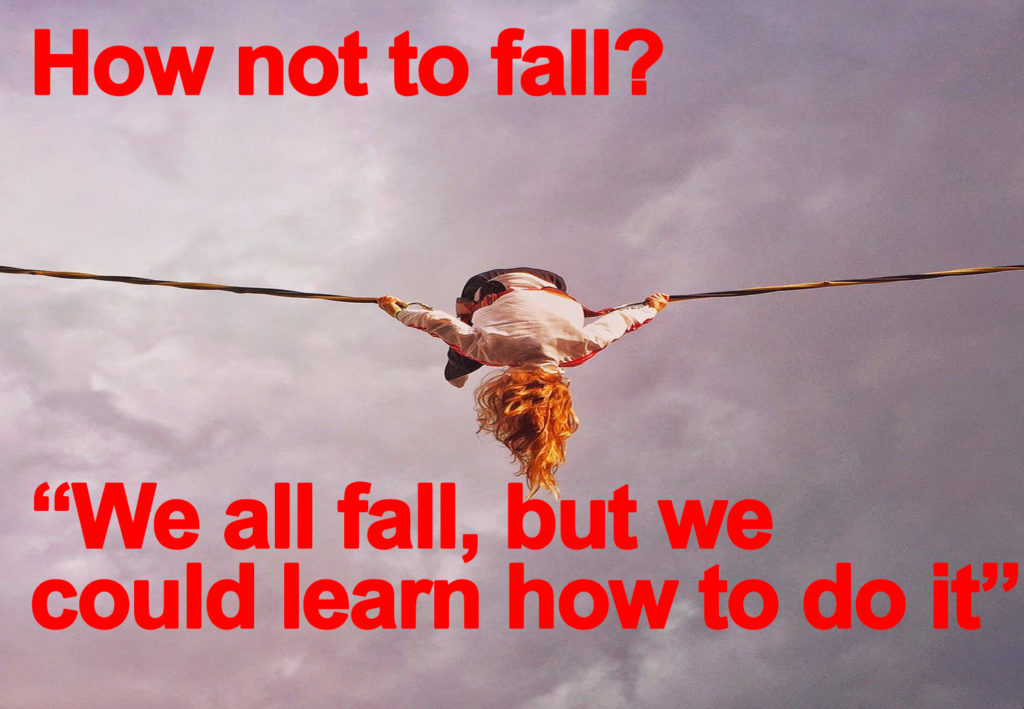 Fear of falling is humane.