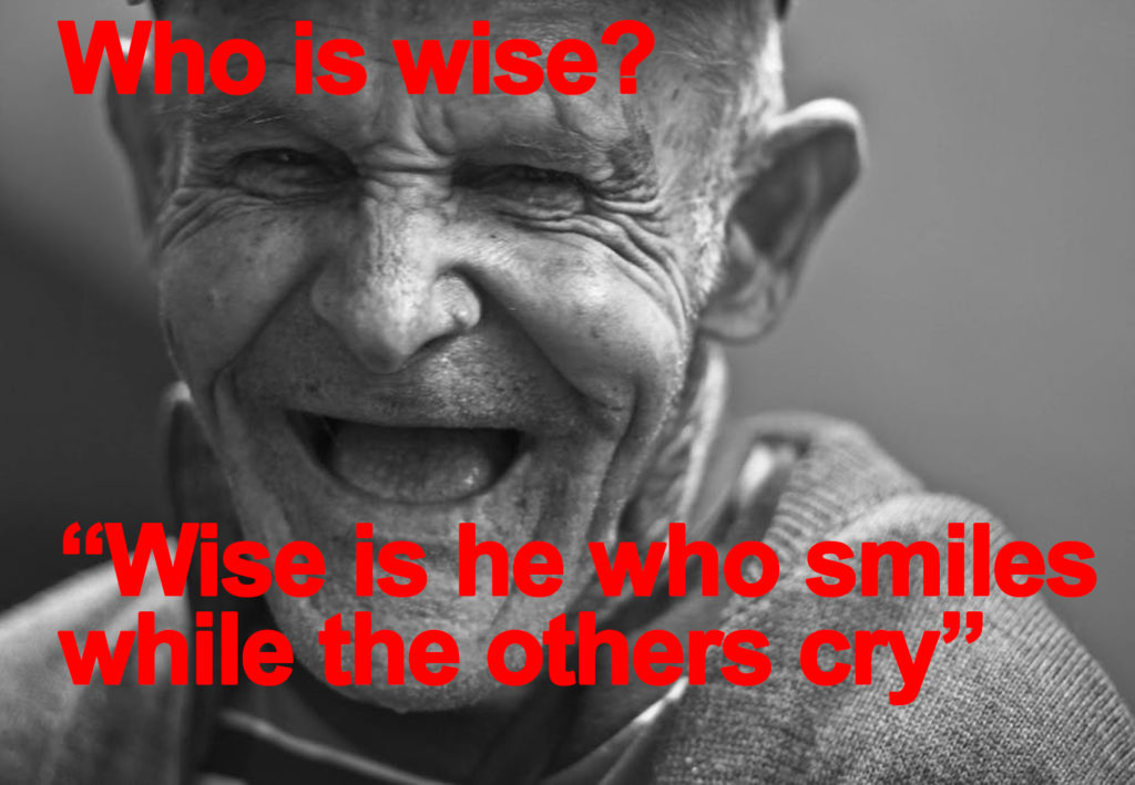 Be wise with a smile.